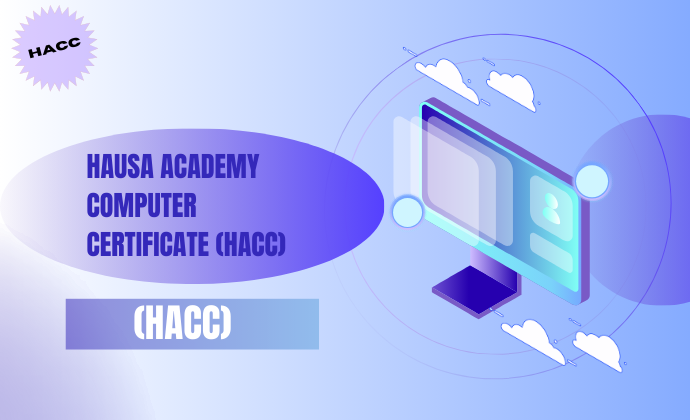 Hausa Academy Computer Certificate (HACC)